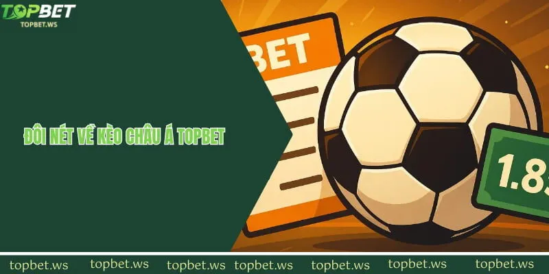 Đôi nét về kèo châu Á