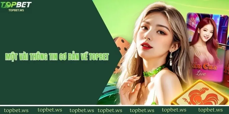 Tổng quan về nhà cái Topbet