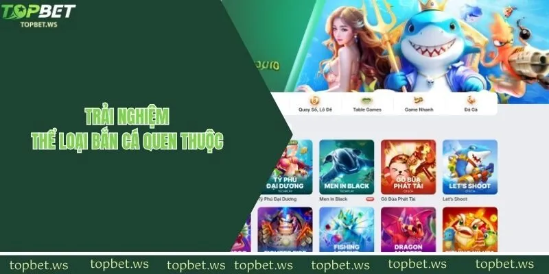 Trải nghiệm thể loại bắn cá quen thuộc