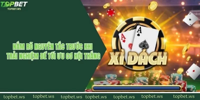 Nắm rõ nguyên tắc trước khi trải nghiệm để tối ưu cơ hội thắng